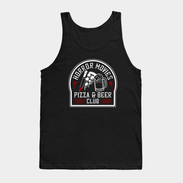 Horror Movies Pizza and Beer Club Tank Top by thirteenrituals